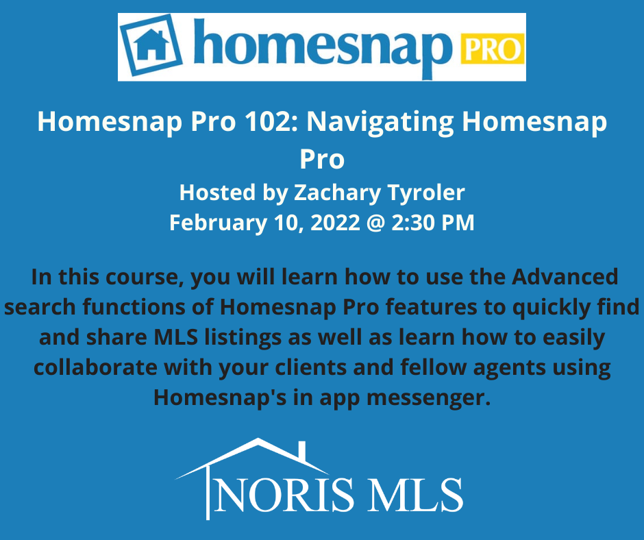 Register for Homesnap Pro 102 Class 2/10/2022 at 2:30pm